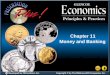 Splash Screen Chapter 11 Money and Banking 2 Chapter Introduction 2 Chapter Objectives Explain the three functions of money.  Identify four major types