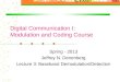 Digital Communication I: Modulation and Coding Course Spring - 2013 Jeffrey N. Denenberg Lecture 3: Baseband Demodulation/Detection