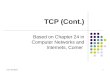 CSIT 220 (Blum)1 TCP (Cont.) Based on Chapter 24 in Computer Networks and Internets, Comer