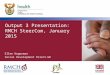 Output 3 Presentation: RMCH SteerCom, January 2015 Ellen Hagerman Social Development Direct-UK