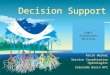 Decision Support Kevin Werner Service Coordination Hydrologist Colorado Basin RFC CBRFC Stakeholder Workshop