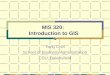 MIS 320: Introduction to GIS Yong Choi School of Business Administration CSU, Bakersfield