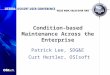 Condition-based Maintenance Across the Enterprise Patrick Lee, SDG&E Curt Hertler, OSIsoft