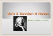 Unit 2 Section 4 Notes Newton’s Laws of Motion. Newton’s First Law: An object at rest stays at rest and an object in motion stays in motion unless acted