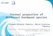 Thermal properties of different hardwood species COST FP1105 Meeting, San Sebastian, 26-27.05.2015 Carmen-Mihaela Popescu, Maria-Cristina Popescu ”Petru