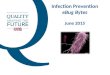 Infection Prevention eBug Bytes June 2015. New strategies for stopping spread of Staph and MRSA Staphylococcus aureus -- better known as Staph -- is a