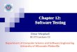 Chapter 12: Software Testing Omar Meqdadi SE 273 Lecture 12 Department of Computer Science and Software Engineering University of Wisconsin-Platteville