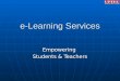 E-Learning Services Empowering Students & Teachers