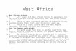 West Africa West African History · Let’s start with West African History to appreciate this continent’s ancient history, stretching back long before contact