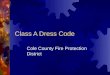 Class A Dress Code Cole County Fire Protection District