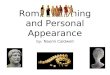Roman Clothing and Personal Appearance by: Naomi Caldwell