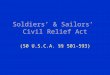 Soldiers’ & Sailors’ Civil Relief Act (50 U.S.C.A. §§ 501-593)