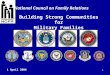 1 Building Strong Communities for Military Families National Council on Family Relations 1 April 2004