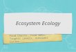 Food Chains, Food Webs, Trophic Levels, nutrient Cycles... Ecosystem Ecology