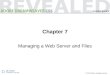 © 2011 Delmar, Cengage Learning Chapter 7 Managing a Web Server and Files