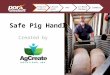 In-Barn Handout End Product Safe Pig Handling Created by Project Summary Lesson with Quizzing PPT In-Barn Handout Summary