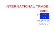 INTERNATIONAL TRADE, cont. + * EU* RB, p 45-55 MK, U 27