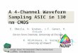 A 4-Channel Waveform Sampling ASIC in 130 nm CMOS E. Oberla, H. Grabas, J.F. Genat, H. Frisch Enrico Fermi Institute, University of Chicago K. Nishimura,