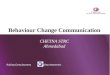 Raising Consciousness Creating Awareness Behaviour Change Communication CHETNA STRC Ahmedabad