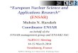 NuPECC Meeting, 14-15 March 2014; Strasbourg, France 1 “European Nuclear Science and Applications Research” (ENSAR) Muhsin N. Harakeh Coordinator ENSAR