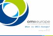 What is OMII-Europe? Qin Li Beihang University. EU project: RIO31844-OMII-EUROPE 1 What is OMII-Europe? Open Middleware Infrastructure Institute for Europe