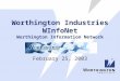Worthington Industries WInfoNet Worthington Information Network February 25, 2003