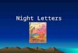 Night Letters QUESTION OF THE DAY Who has Lily received night letters from so far?