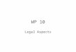 WP 10 Legal Aspects. D 10.1 Overview of relevant fisheries legislation and implementation (10) D10.2 Fisheries legislation and implementation in Brasil
