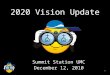 1 2020 Vision Update Summit Station UMC December 12, 2010