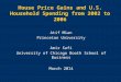 House Price Gains and U.S. Household Spending from 2002 to 2006 Atif Mian Princeton University Amir Sufi University of Chicago Booth School of Business