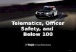 Confidential and Proprietary – Telogis, Inc. Page 1 Telematics, Officer Safety, and Below 100 Page 1