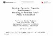 Working for Families Fund, Phase One (2004-06) Evaluation 23 March 2007 Moving Parents Towards Employment: Working for Families Fund – Phase 1 Evaluation