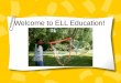 Welcome to ELL Education!. Separating Difference & Disability Dr. Catherine Collier Presented at the Sioux Falls School District Symposium June 2009 Material