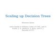 Scaling up Decision Trees Shannon Quinn (with thanks to William Cohen of CMU, and B. Panda, J. S. Herbach, S. Basu, and R. J. Bayardo of IIT)
