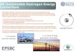 H 2 to power fuel-cell vehicles H 2 to store energy generated renewably Hydrogen World TM UK Sustainable Hydrogen Energy Consortium