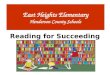 East Heights Elementary Henderson County Schools Reading for Succeeding