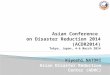 Kiyoshi NATORI Asian Disaster Reduction Center (ADRC)