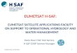EUMETSAT H-SAF: EUMETSAT SATELLITE APPLICATIONS FACILITY ON SUPPORT TO OPERATIONAL HYDROLOGY AND WATER MANAGEMENT Paolo Rosci ITAF Met Service H-SAF CDOP