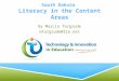 South Dakota Literacy in the Content Areas By Marcia Torgrude mtorgrude@tie.net