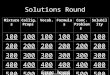 Solutions Round MixturesCollig. Props Vocab.FormulasConc. Problems Solubility 100 200 300 400 500 Gases Round