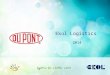 Ekol Logistics 2014. 2 Ekol Vision “The Order Management Company” End to end supply chain/process management