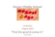 Ocoee Middle School In-Service August 2014 “Find the good & praise it.” Alex Haley