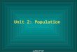 © 2011 Pearson Education, Inc. Unit 2: Population