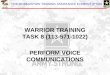 PRE-MOBILIZATION TRAINING ASSISTANCE ELEMENT (PTAE) WARRIOR TRAINING TASK 8 (113-571-1022) PERFORM VOICE COMMUNICATIONS