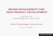 BRAND MANAGEMENT AND NEW PRODUCT DEVELOPMENT SECTION 11B Brand Management and the Firm Brands: Pricing Strategies, Tactics, and Laws ALAN L. WHITEBREAD