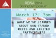 WHAT WE’VE LEARNED ABOUT NON-TRADED REITS AND LIMITED PARTNERSHIPS March 17 th 3pm