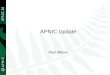 APNIC Update Paul Wilson 1. APNIC news 2 Resource Certification Digital certificates verifying resource holdings –For security, routing, authorisation
