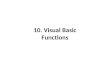 10. Visual Basic Functions. Open Excel Click File -> Save As