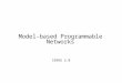 Model-based Programmable Networks SINOG 2.0. Applications and Networks Routing system players: the Application and the Network. –Different interdependent