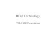 RFid Technology TELE 480 Presentation. What is RFid? RFid is an ADC technology that uses radio- frequency waves to transfer data between a reader and